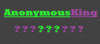 xXAnonymousKingXx Avatar