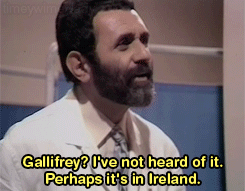 Gallifrey is in Ireland. Happy St. Patrick’s Day!.