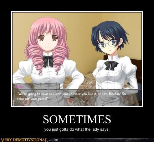 Can't argue with that Can't argue with that. Hope you guys like it, I haven't seen it here before, so I hope its not a repost. Here's some of my other stuff. /channel/katawashoujo/Oh