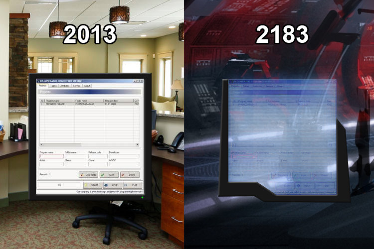 Can't see shit.. Can it wait for a bit? I'm in the middle of some calibrations... I think we can expect something like that within the next ten years, only not so . Companies are already planning transparent foldable touch displays with no bu