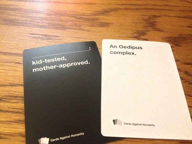 Cards against Humanity. .. Revenge your dad?