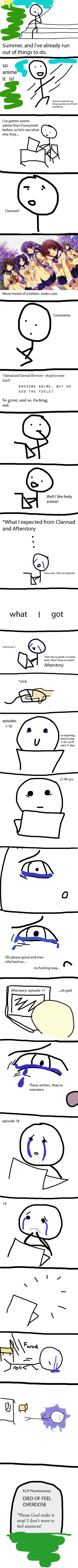Clannad Clannad. A 95% true story. Animes have made me feel before...but goddammit. Clannad gives you a lot of those bitter-sweet, kind of happy feels, but that Afterst