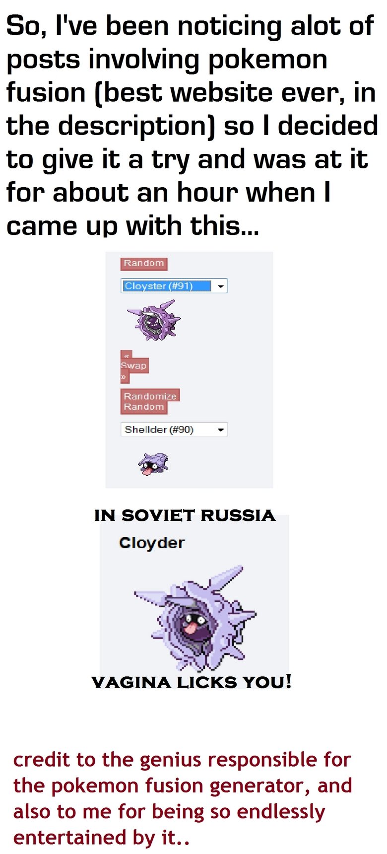 cloyderp cloyderp. i'm now very tempted to put shellder's face on every pokemon just so i can call them all derp and entertain you, funnyjunk..if anyone does this before