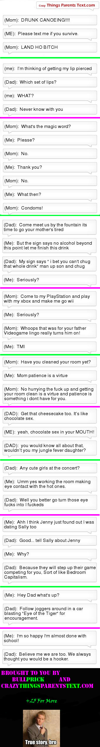 Crazy Things Parents Text Crazy Things Parents Text. Heres #2: /funny_pictures/2473896/Crazy+Things+Parents+Text+2 I needed to spread the LOLZ. Too little funny left on funny junk. Lets
