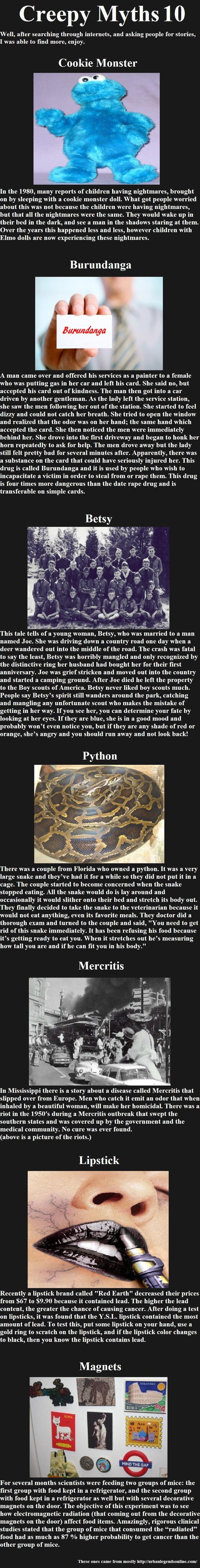 Creepy myths 10 (rp) Creepy myths 10 (rp). I have been reposting my myths because newbies havnt seen them, plus I like it when people say that i bring the morbid back to the morbid