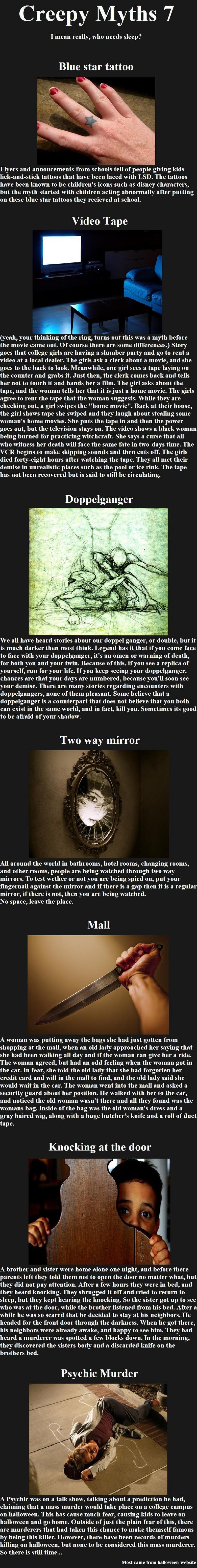 Creepy Myths 8 Creepy Myths 8. well i was able to find more somehow. yeah, i know it says 7, cut me some slack.<br /> /funny_pictures/1313861/Hawaii+Myths/<br /> /