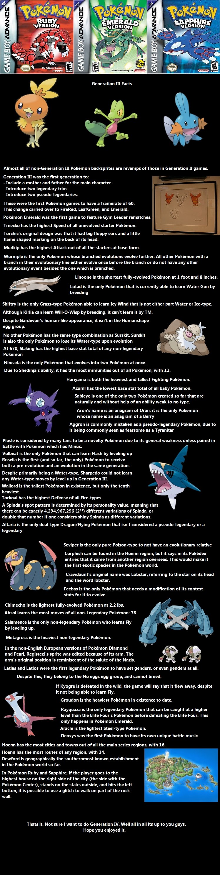 Generation III Facts Generation III Facts. Front page, all three generations, at once. Amazing. Thanks!<br /> Important! For the last fact the city is Sootopolis City<br /&