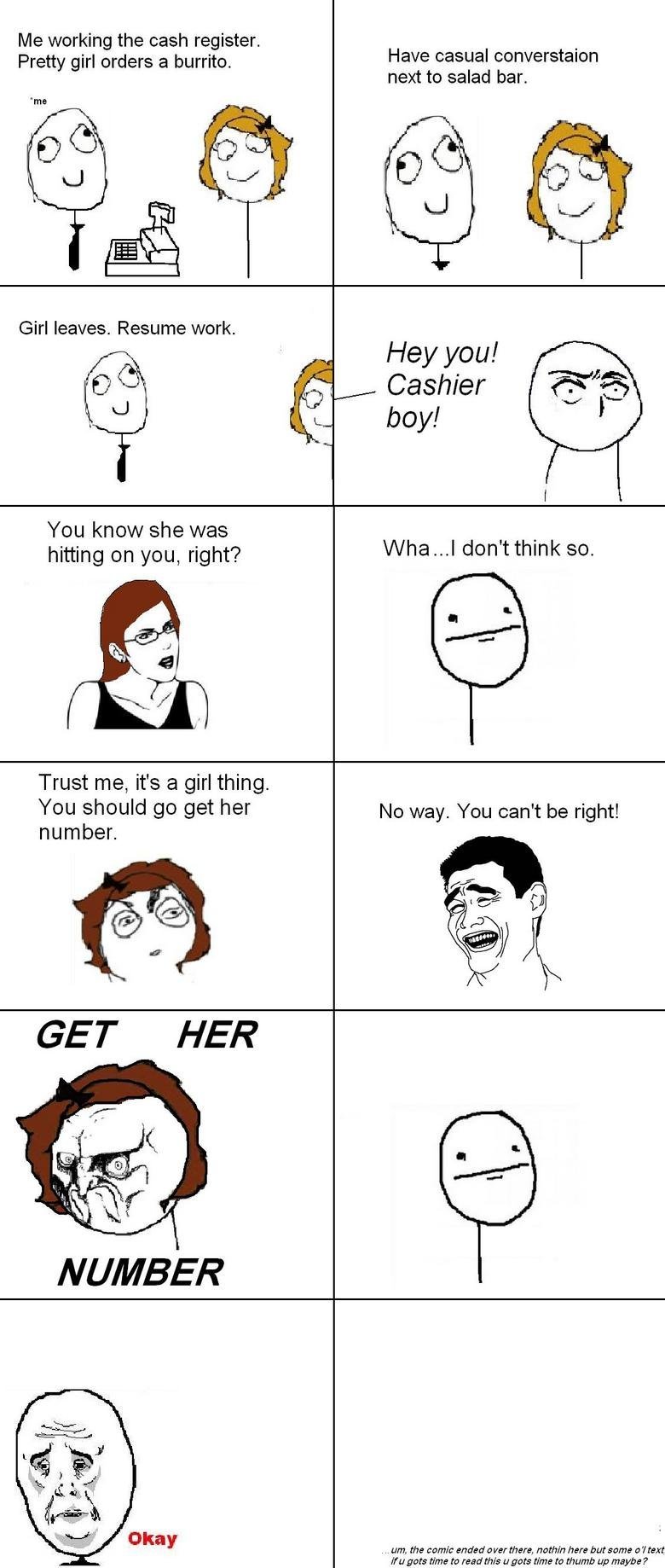 Get Her Number Get Her Number. for everyone that was complaining, here is the ending of the story. part 2: /funny_pictures/2726926/Get+Her+Number+Ending/. Me working the cash
