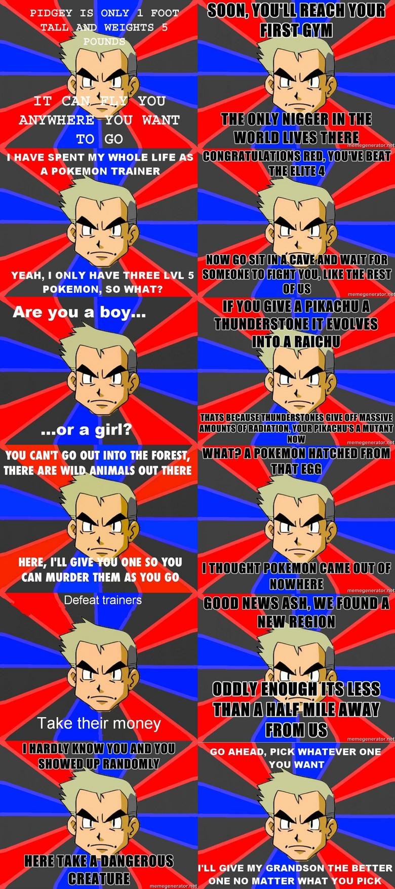 oak oak. if this get to the top, i will post some more ;D ( i am still doing the tyler ones ) <br /> part two : /funny_pictures/293114/oak+2/ <br /> par