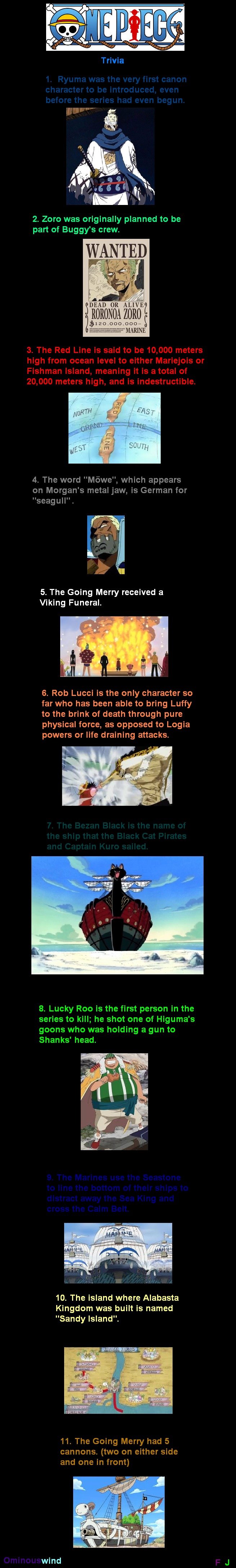One Piece Trivia One Piece Trivia. Some One Piece trivia I put together. If you want to watch One Piece, here's a good site: www1.watchop.com/ Source of info: One Piece wiki. 2.