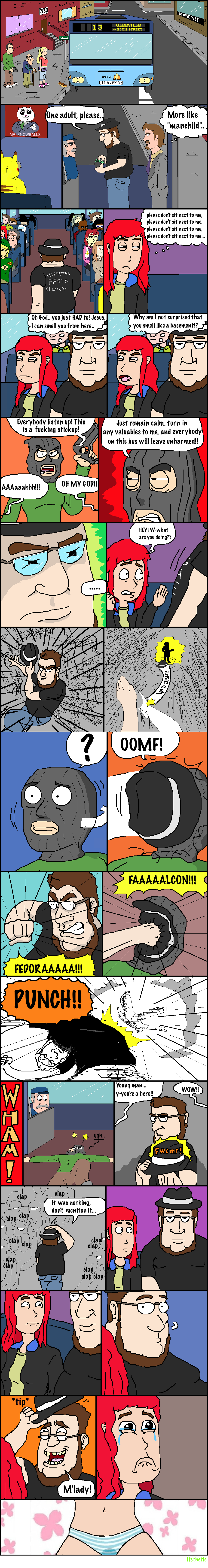 Shit That Never Happened Shit That Never Happened. I've never spent as long on a comic as I have on this one. Seriously.. I didn't clock myself, but this is definitely the first time I'