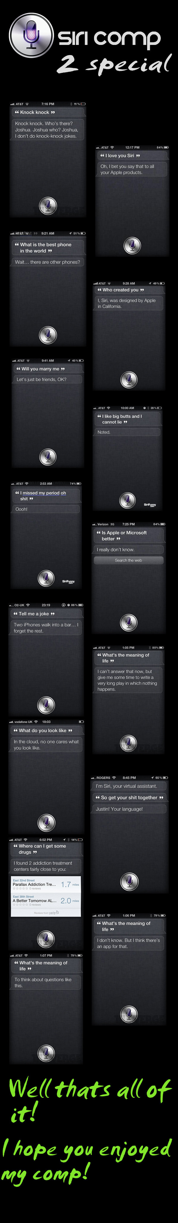SIRI Comp Part 2! SIRI Comp Part 2!. SIRI Comp Part 1: /funny_pictures/2775742/SIRI+Comp/ The WTF comp 1: /funny_pictures/2782069/The+WTF+comp+1/ Front page again thanks guys and