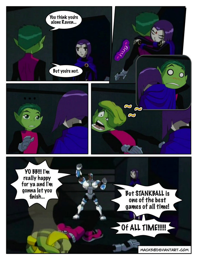 Stankball Stankball. Everyone seemed to like the last teen titan comic I found so I went and looked for another /funny_pictures/2423990/She+asked+for+it/. Wu think Audre