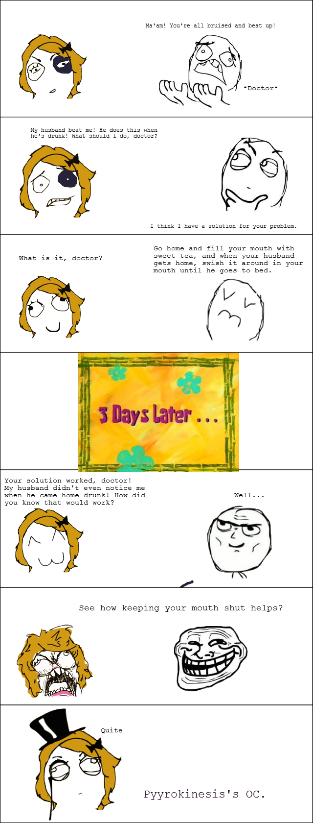 Sweet tea Sweet tea. Hey. I've never made front page before. I hope this makes it. :3 Edit: I made the comic, not the joke. I meant OC as in original comic, not original