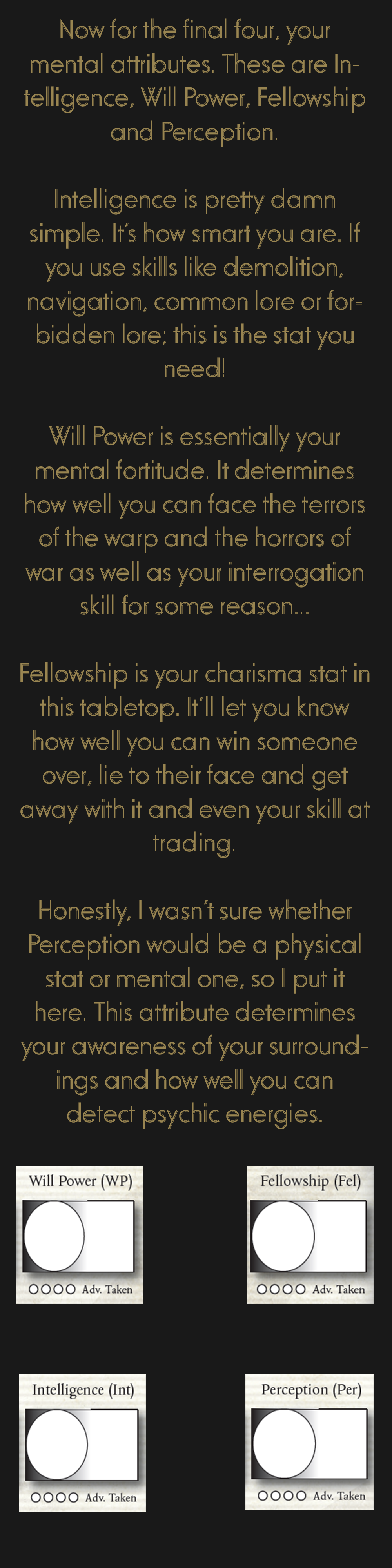 What is Rogue Trader? Ability Scores. Welcome to part 2 of my Rogue Trader series. In this week’s comp, we’ll discuss the ability scores of Rogue Trader and how