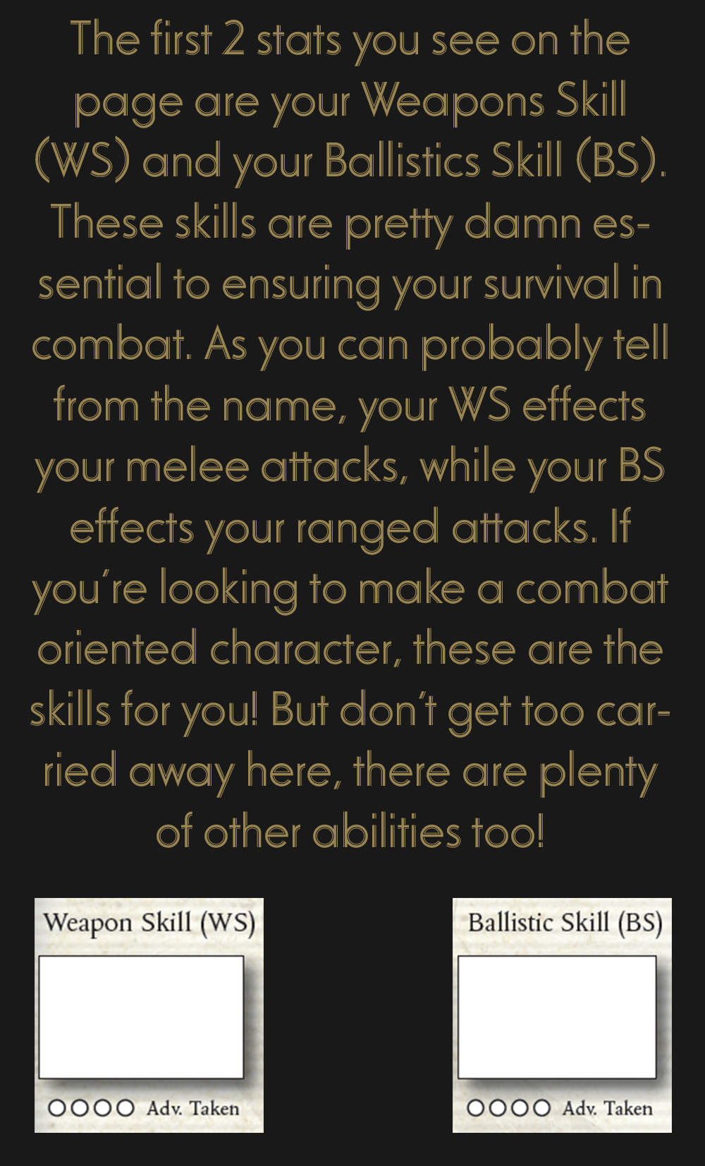 What is Rogue Trader? Ability Scores. Welcome to part 2 of my Rogue Trader series. In this week’s comp, we’ll discuss the ability scores of Rogue Trader and how
