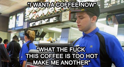 Work Escapades Pt. 7 : Fast Food Hell. So. Here we are. Back onto Fast Food / McDonalds again. I'd like to point out that even though these focus on Stupid-Ass 