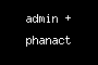admin + phanact