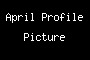 April Profile Picture
