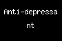 Anti-depressant