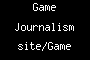Game Journalism site/Game Define