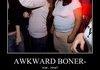 Awkward Boner