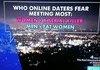 Who Online daters fear meeting most