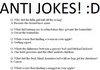Anti Jokes.