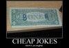 A Cheap Joke.