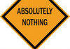 absolutley nothing