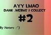 Dank .Webms I collect Comp #2