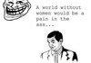 A world without girls!