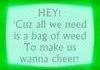 A bag of weed
